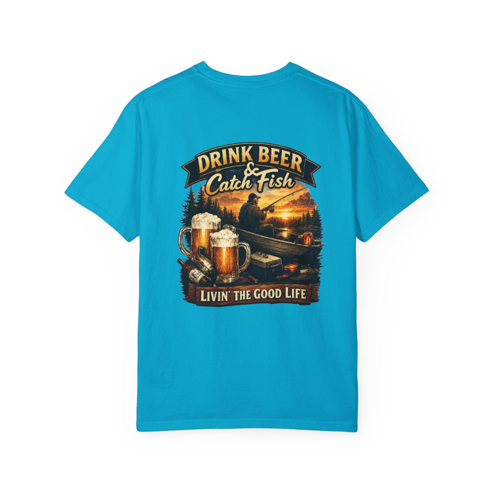 Drink Beer & Catch Fish T-Shirt