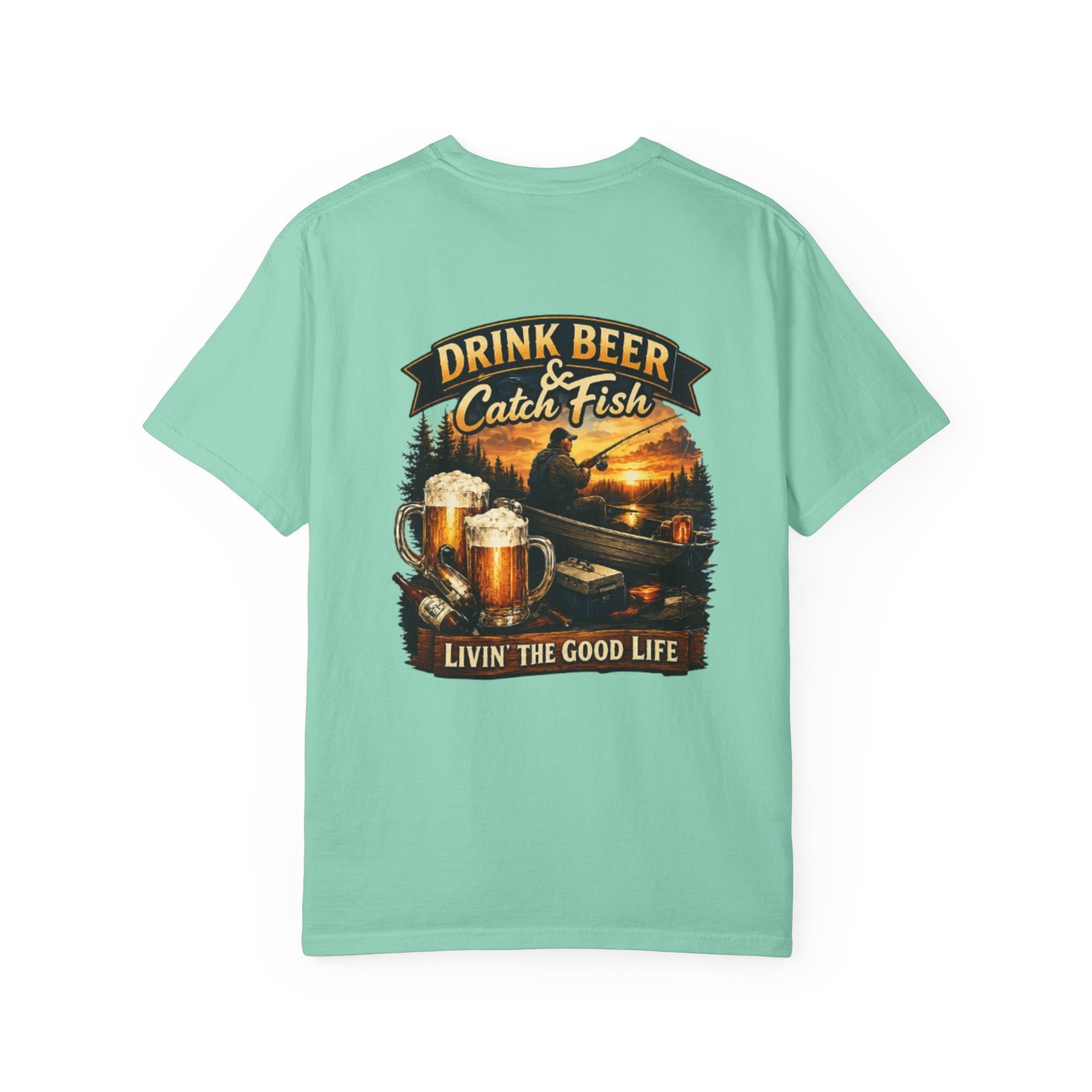 Drink Beer & Catch Fish T-Shirt