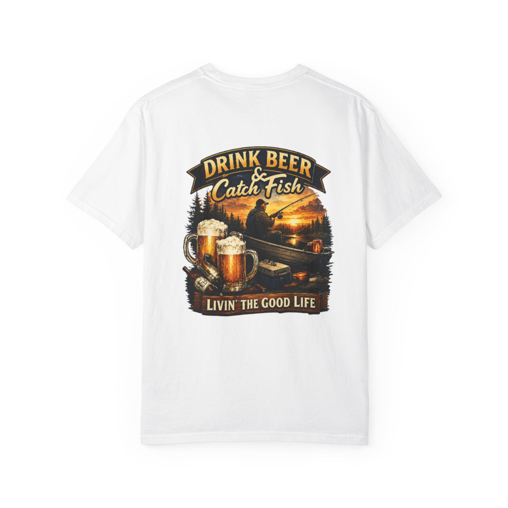 Drink Beer & Catch Fish T-Shirt